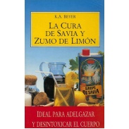 Vista frontal del libro La Cura de Savia y Zumo de Limón - K. A. Beyer en stock